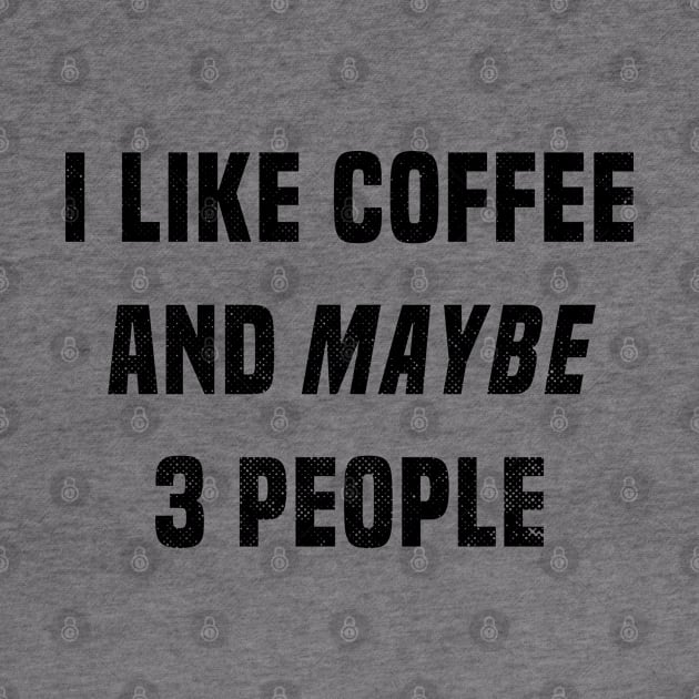 I Like Coffee and Maybe 3 People by TVmovies